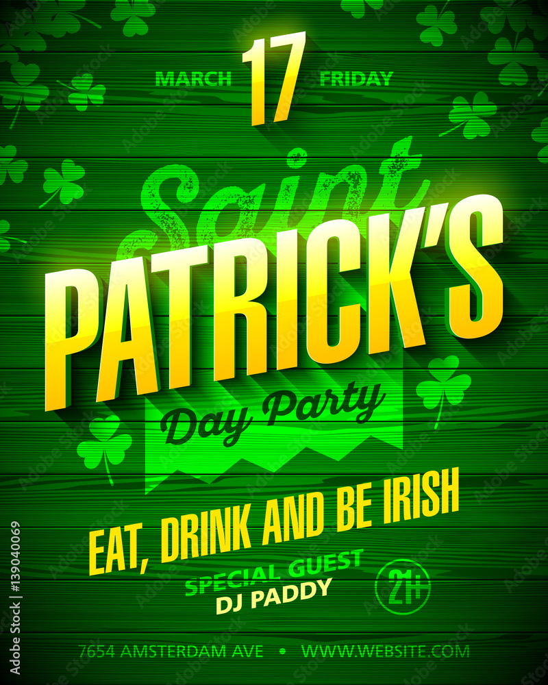 Saint Patrick's Day party poster design. Eat, drink and be Irish, 17 March nightclub party invitation with lettering on wooden background