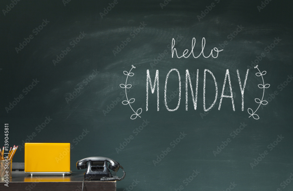 Hello Monday on chalkboard Hello Monday on chalkboard