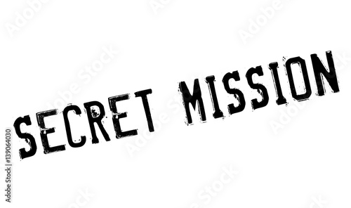 Secret Mission rubber stamp. Grunge design with dust scratches. Effects can be easily removed for a clean, crisp look. Color is easily changed.