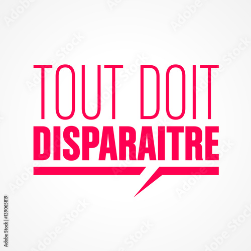 tout doit disparaitre