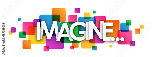 IMAGINE... Colourful Vector Letters Banner