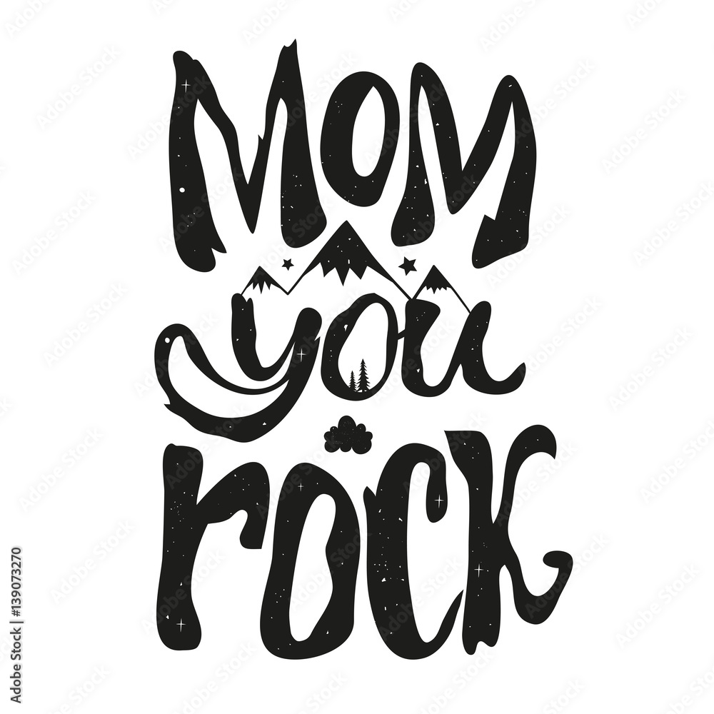 Vector illustration with lettering quote - Mom you Rock Stock Vector ...