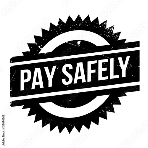 Pay Safely rubber stamp. Grunge design with dust scratches. Effects can be easily removed for a clean, crisp look. Color is easily changed.