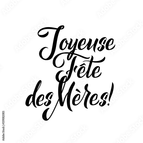 Happy Mother S Day French Greeting Card Black Hand Calligraphy Inscription Lettering Illustration Stock Vector Adobe Stock Happy Mother S Day French Greeting Card Black Hand Calligraphy Inscription Lettering Illustration Stock Vector Adobe Stock