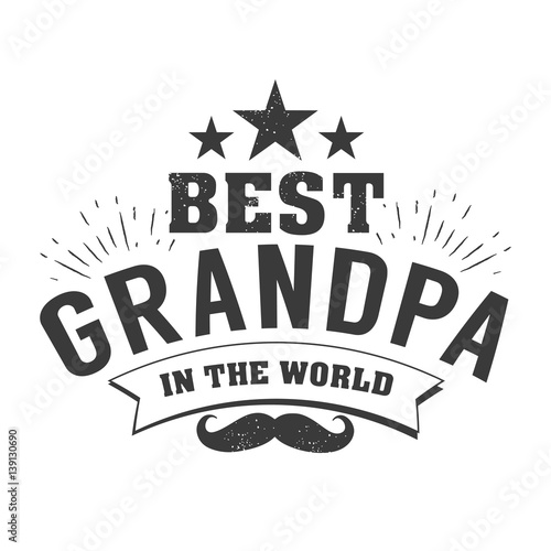 Isolated Grandparents day quotes on the white background. To the best grandpa. Congratulations granddad label, badge vector. Grandfathers s elements for your design