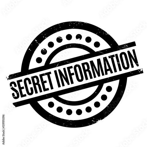 Secret Information rubber stamp. Grunge design with dust scratches. Effects can be easily removed for a clean, crisp look. Color is easily changed.