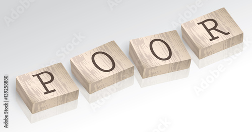Word POOR composed from alphabet blocks vector illustration