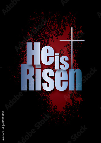 He is Risen Easter graphic with spatter