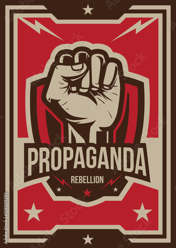 Propaganda poster style revolution fist raised in the air