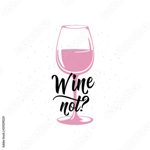Vector illustration of drink related typographic quote. Wine old logo design