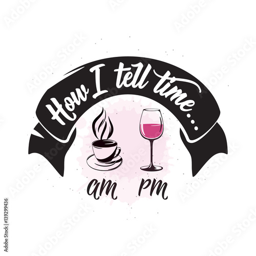 Vector illustration of drink related typographic quote. Wine old logo design
