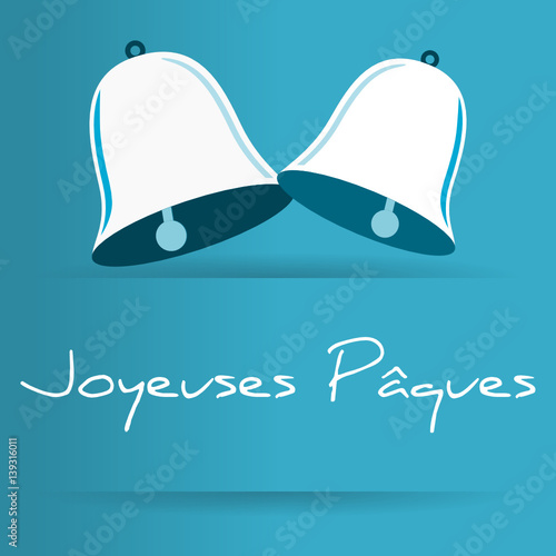 Joyeuses Pâques - cloches de pâques