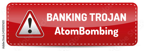 Banking Trojan - Warning sign - AtomBombing bank account hacking, email viruses and fraud concept