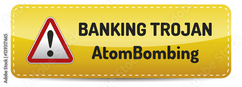Banking Trojan - Warning sign - AtomBombing bank account hacking, email viruses and fraud concept