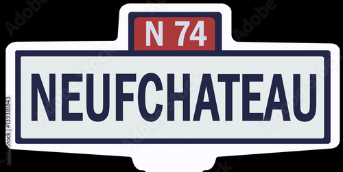 NEUFCHATEAU - Ancien panneau entrée d'agglomération © Studio Laure