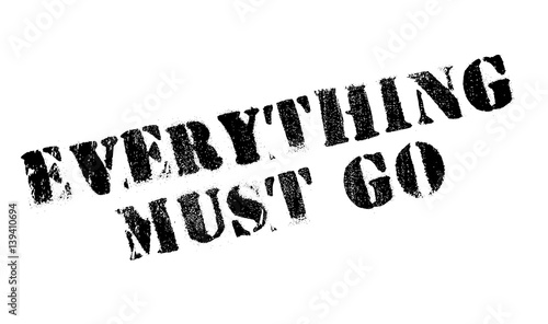 Everything Must Go rubber stamp. Grunge design with dust scratches. Effects can be easily removed for a clean, crisp look. Color is easily changed.