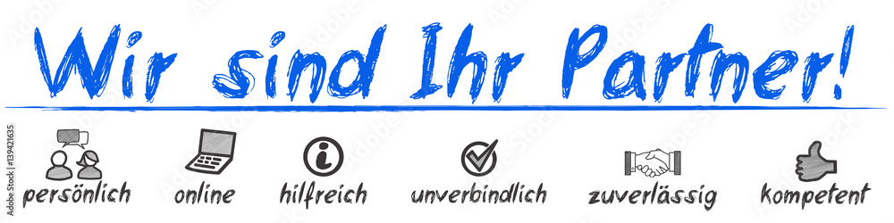 Fototapeta premium Wir sind Ihr Partner!