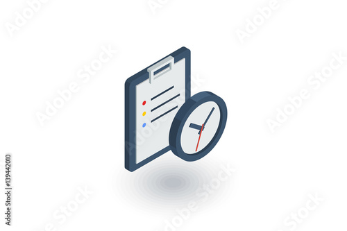 clipboard and clock, to-do list isometric flat icon. 3d vector colorful illustration. Pictogram isolated on white background