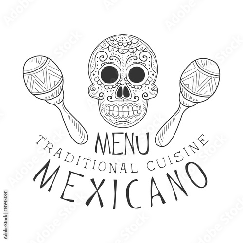 Restaurant Traditional Mexican Cuisine Food Menu Promo Sign In Sketch Style With Scull And Maracas , Design Label Black And White Template