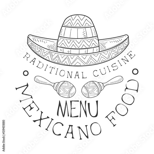 Restaurant Traditional Mexican Cuisine Food Menu Promo Sign In Sketch Style With Sombrero And Maracas, Design Label Black And White Template