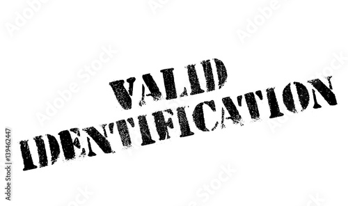 Valid Identification rubber stamp. Grunge design with dust scratches. Effects can be easily removed for a clean, crisp look. Color is easily changed.