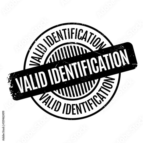 Valid Identification rubber stamp. Grunge design with dust scratches. Effects can be easily removed for a clean, crisp look. Color is easily changed.