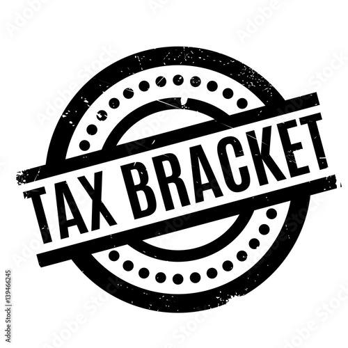 Tax Bracket rubber stamp. Grunge design with dust scratches. Effects can be easily removed for a clean, crisp look. Color is easily changed.