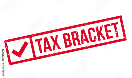 Tax Bracket rubber stamp. Grunge design with dust scratches. Effects can be easily removed for a clean, crisp look. Color is easily changed.