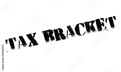Tax Bracket rubber stamp. Grunge design with dust scratches. Effects can be easily removed for a clean, crisp look. Color is easily changed.