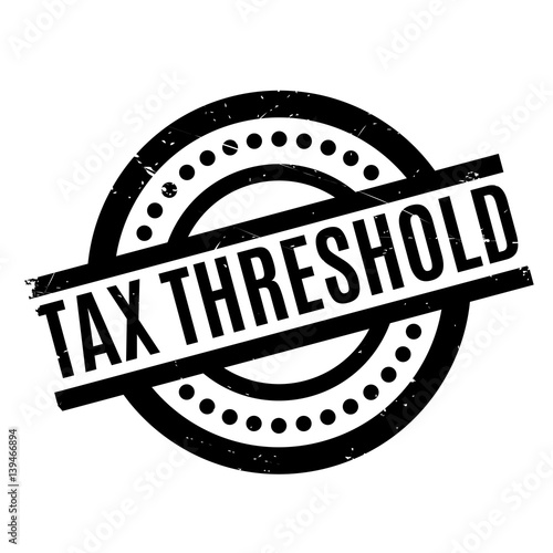 Tax Threshold rubber stamp. Grunge design with dust scratches. Effects can be easily removed for a clean, crisp look. Color is easily changed.