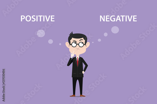 confuse about positive negative effects illustration with a man wearing black suit and eyeglass and white text on top of his head