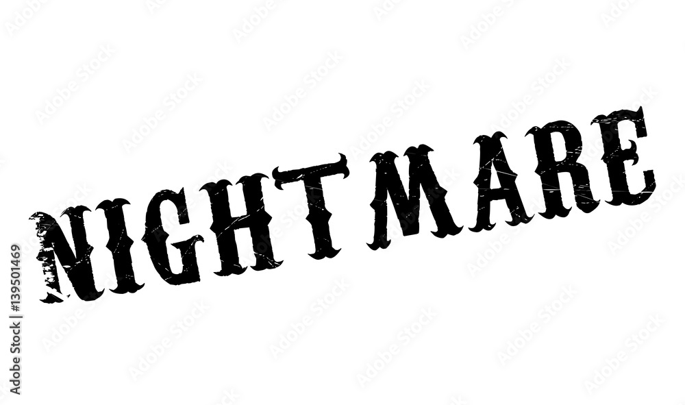 Nightmare rubber stamp. Grunge design with dust scratches. Effects can be easily removed for a clean, crisp look. Color is easily changed. Nightmare rubber stamp. Grunge design with dust scratches. Effects can be easily removed for a clean, crisp look. Color is easily changed.