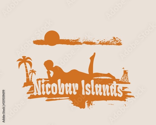 Young woman sunbathing on a beach. Silhouette of the relaxing girl on a grunge brush stroke. Vector illustration. Palm and lifeguard tower on backdrop. Nicobar Islands text