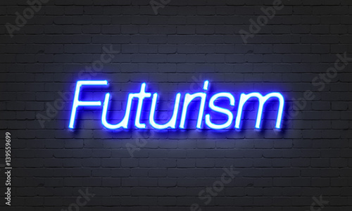 Futurism neon sign on brick wall background.