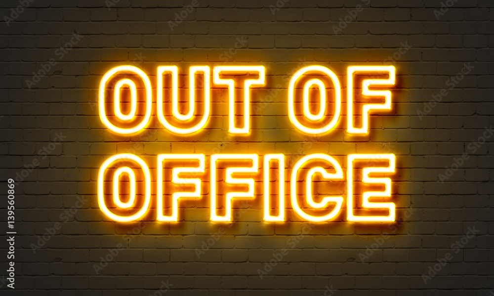 Out of office neon sign on brick wall background. Out of office neon sign on brick wall background.
