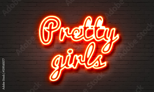 Wallpaper Mural Pretty girls neon sign on brick wall background. Torontodigital.ca