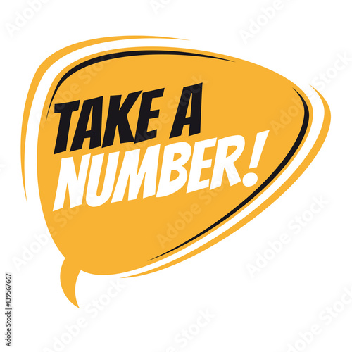 take a number retro speech balloon