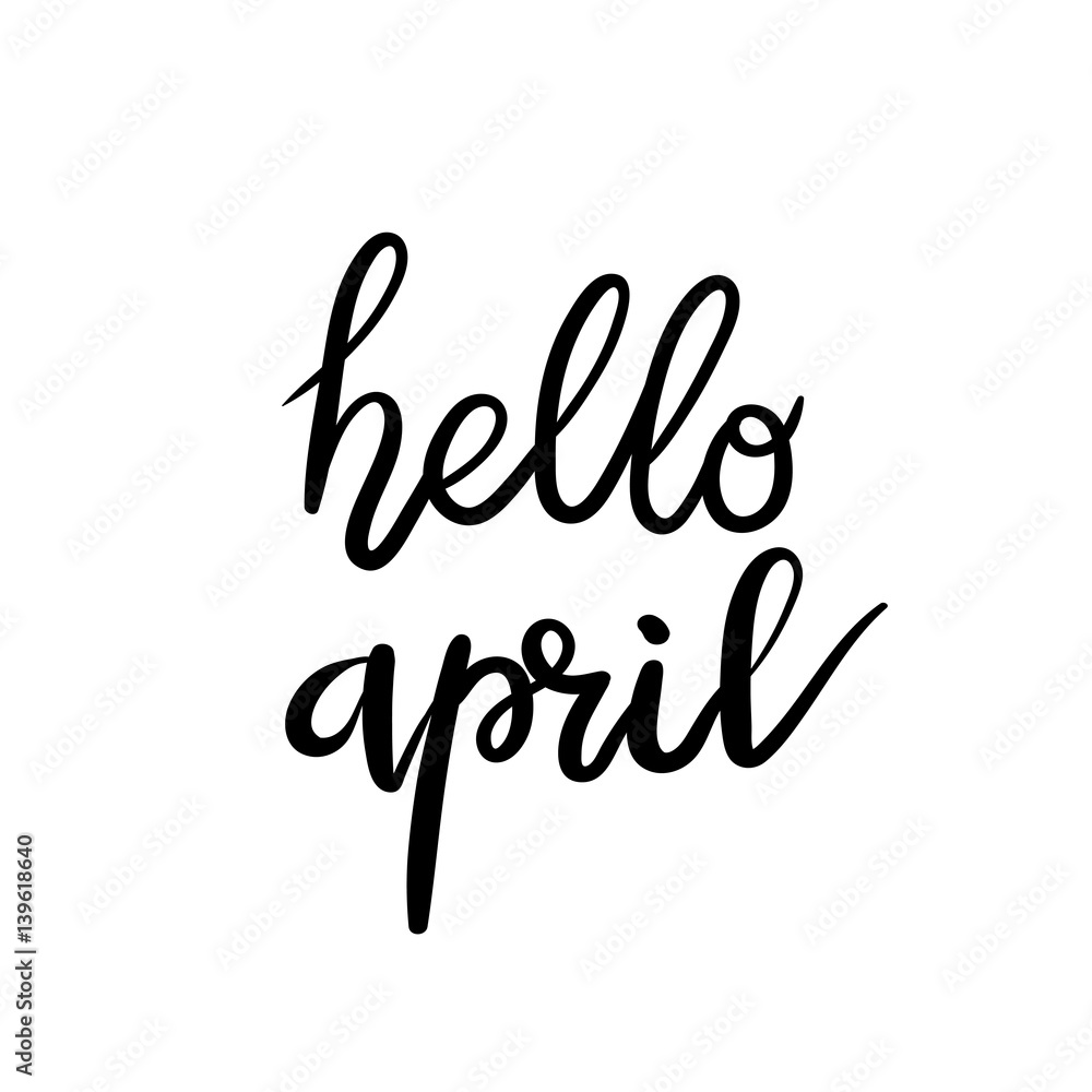 Hello April hand lettering inscription. Modern calligraphy greeting card. Hand drawn text isolated on white background. Vector illustration.