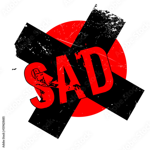 Sad rubber stamp. Grunge design with dust scratches. Effects can be easily removed for a clean, crisp look. Color is easily changed.