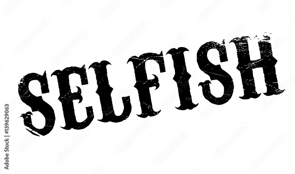 Fototapeta premium Selfish rubber stamp. Grunge design with dust scratches. Effects can be easily removed for a clean, crisp look. Color is easily changed.