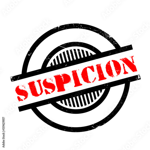 Suspicion rubber stamp. Grunge design with dust scratches. Effects can be easily removed for a clean, crisp look. Color is easily changed.