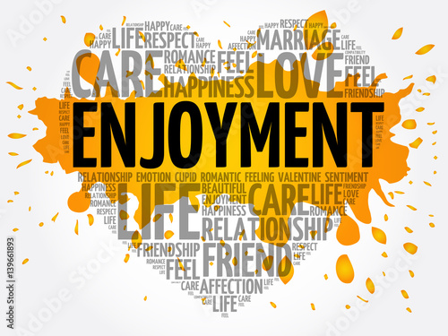 Enjoyment word cloud collage, heart concept background