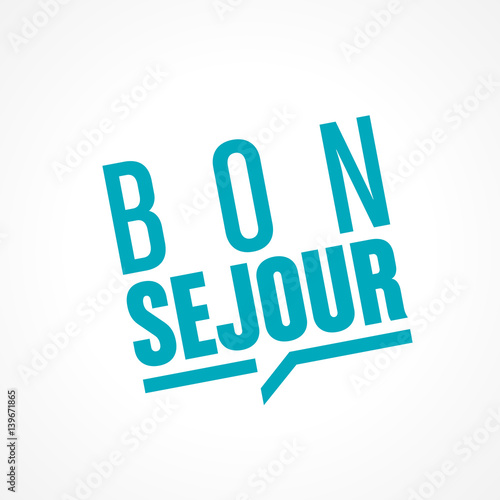 bon séjour