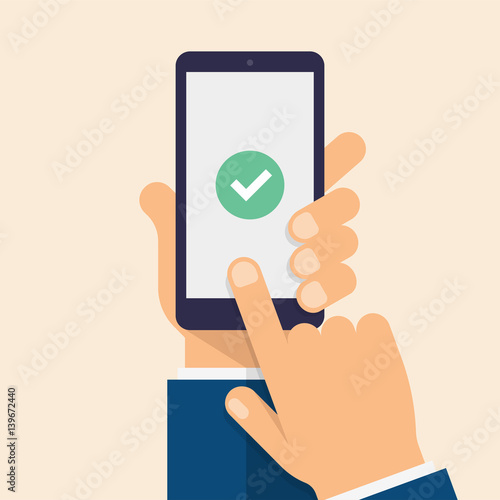 Check mark on smart-phone screen. Hand holding smart phone. Finger on mobile device screen. Modern flat vector illustration.