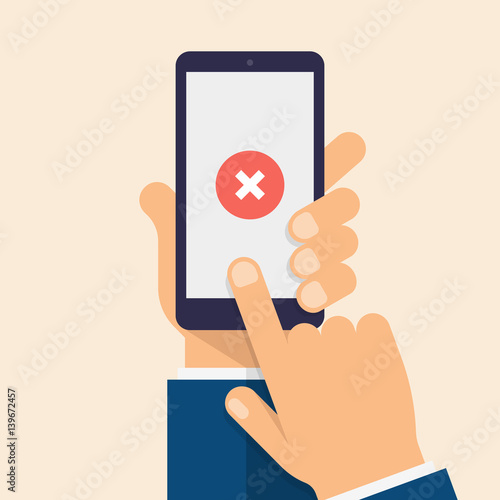 Cross mark on smart-phone screen. Hand holding smart phone. Finger on mobile device screen. Modern flat vector illustration.