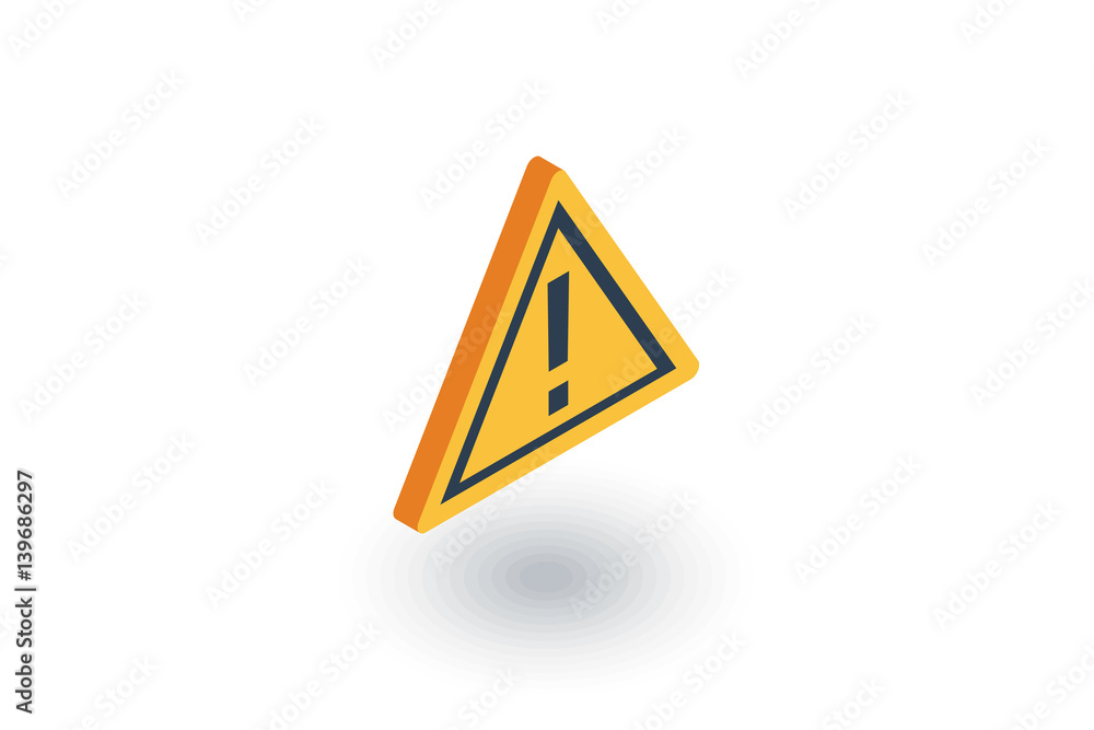 Hazard, warning, attention isometric flat icon. 3d vector colorful illustration. Pictogram isolated on white background Hazard, warning, attention isometric flat icon. 3d vector colorful illustration. Pictogram isolated on white background
