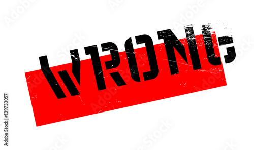 Wrong rubber stamp. Grunge design with dust scratches. Effects can be easily removed for a clean, crisp look. Color is easily changed.