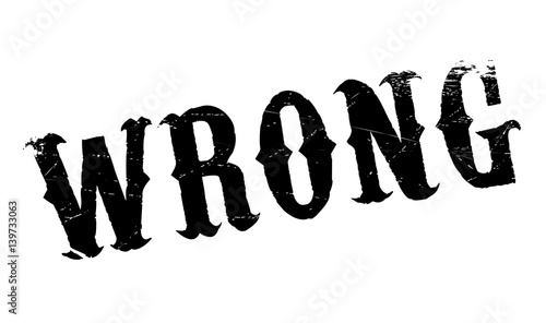 Wrong rubber stamp. Grunge design with dust scratches. Effects can be easily removed for a clean, crisp look. Color is easily changed.