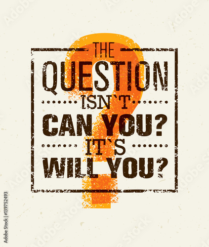 Question Everything Creative Vector Concept. Outstanding Motivation Quote
