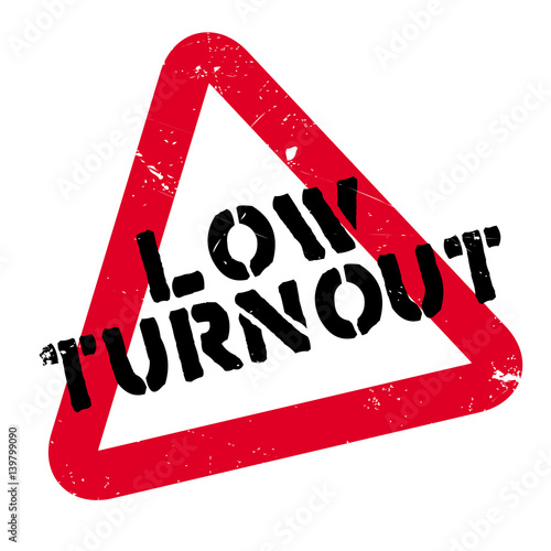 Low Turnout rubber stamp. Grunge design with dust scratches. Effects can be easily removed for a clean, crisp look. Color is easily changed.